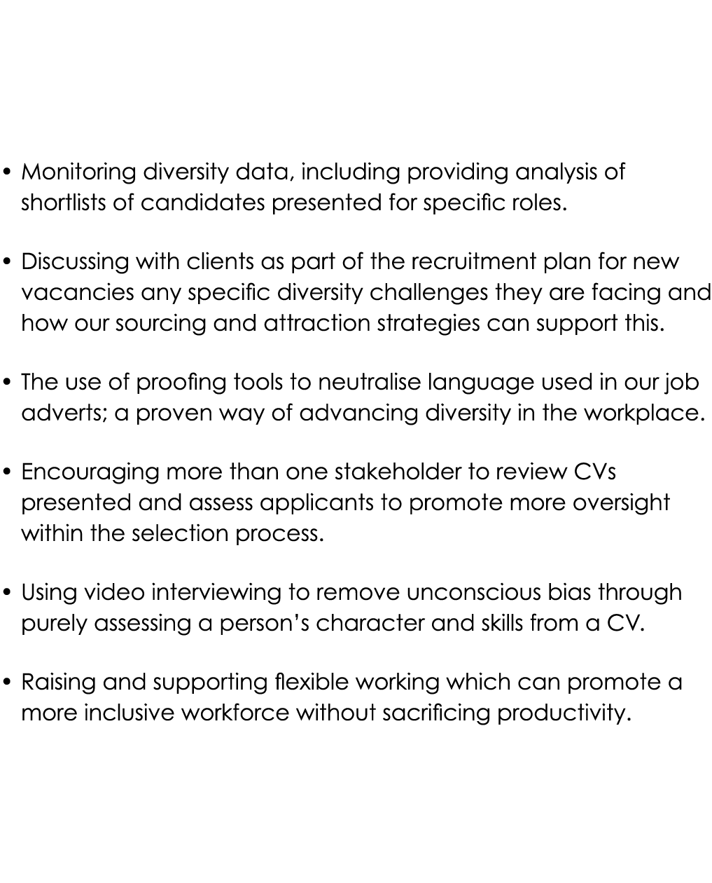 • Monitoring diversity data, including providing analysis of shortlists of candidates presented for specific roles. ...