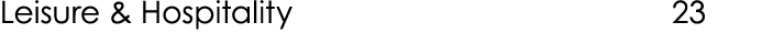Leisure & Hospitality 23 
