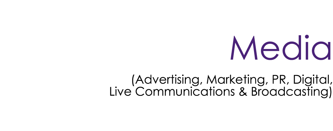 Media (Advertising, Marketing, PR, Digital, Live Communications & Broadcasting)